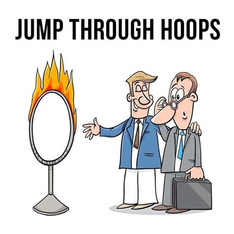 jump  hoops idioms idioms  phrases english idioms