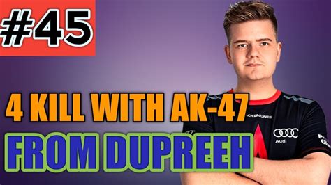 Super Ak Kills From Dupreeh Cs Go Best Moments Youtube