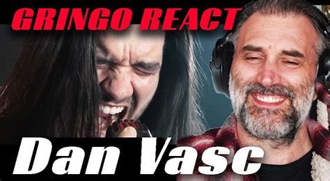 Brazilian Metal Singer Dan Vasc Performs Amazing Grace Gringo Reaction Rreactions