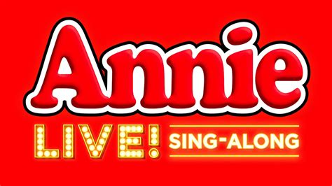 Annie Live Sing Along