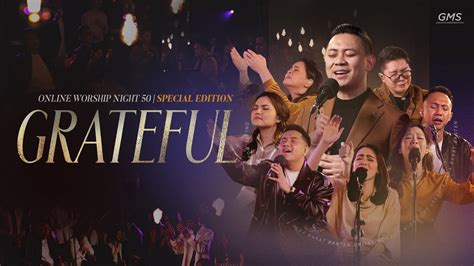 WORSHIP NIGHT 50 2024 GMS JAKARTA JAWA BARAT BANTEN GRATEFUL YouTube