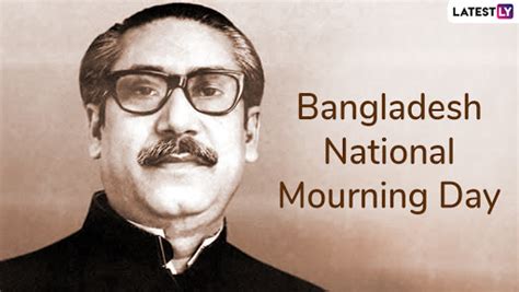 Bangladesh National Mourning Day 2019 Country Commemorates Father Of