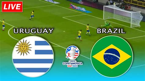 LIVE Uruguay vs Brazil Copa América 2024 Quarter Finals YouTube