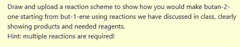 SOLVED: Draw and upload reaction scheme to show how you would make ...