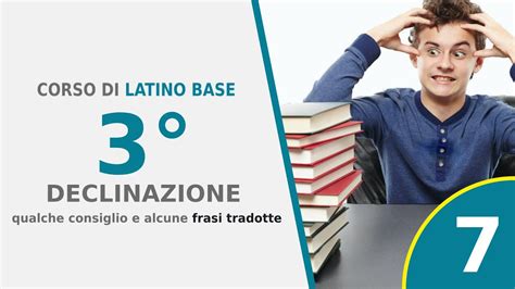 La Terza Declinazione Teoria E Pratica Lezioni Di Latino Online 7