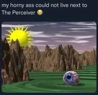 My Horny Ass Could Not X Image Gallery List View Know Your Meme