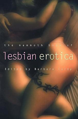 The Mammoth Book Of Lesbian Erotica New Edition Mammoth Books EBook Cardy Barbara Amazon
