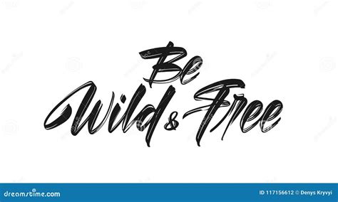 Vector Illustration Handwritten Brush Type Lettering Of Wild And Free