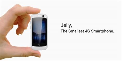 Jelly Le Plus Petit Smartphone G Au Monde Pouces Sous Nougat