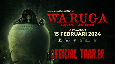 WARUGA Kutukan Ilmu Hitam Official Trailer Di Pawagam 15 Februari