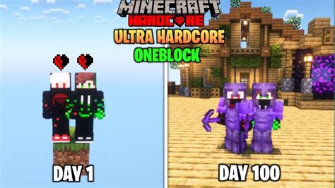 We Survived 100 Days In ULTRA HARDCORE ONEBLOCK In Minecraft Hardcore