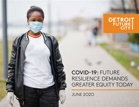 Covid 19 Future Resilience Demands Greater Equity Today Detroit