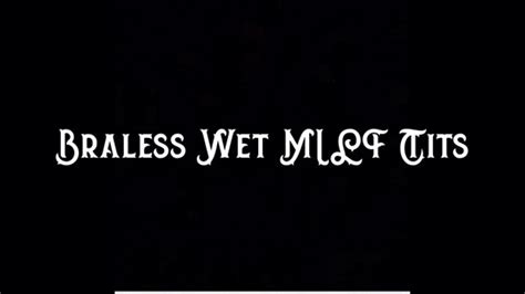 Braless Wet MILF Tits Jackie Synn Clips4sale