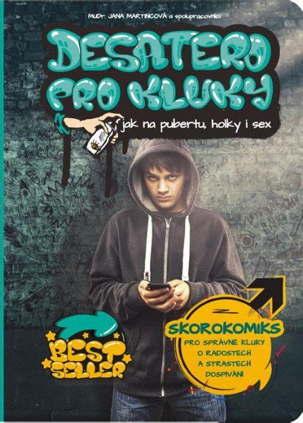 Kniha Desatero pro kluky Jak na pubertu holky i sex Odborná literatura a právnická