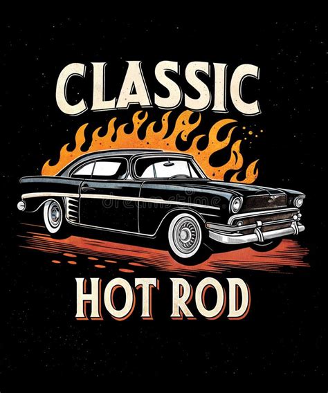 Classic Hot Rod Vintage Car T Shirt Design Stock Illustration Illustration Of Typography Fans