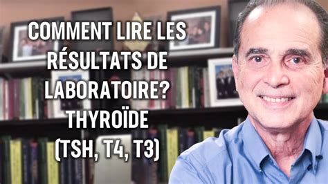 Comment Lire Les R Sultats De Laboratoire Thyro De Tsh T T