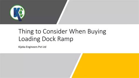 Ppt Thing To Consider When Buying Loading Dock Ramp Powerpoint