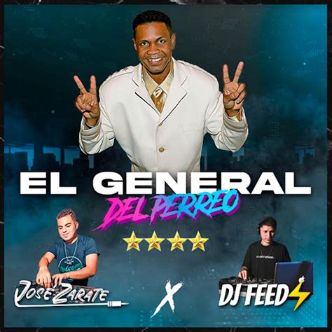 El General Del Perreo Feat Dj Feed Youtube Music