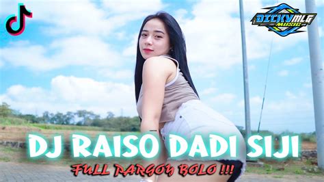 Dj Raiso Dadi Siji Remix Viral Tiktok Terbaru 2023 Jedag Jedug Lagu Tiktok Pargoy Youtube