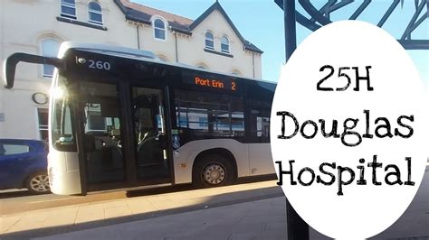 Full Route H Douglas To Noble S Hospital Bus Vannin Isle Of Man Youtube