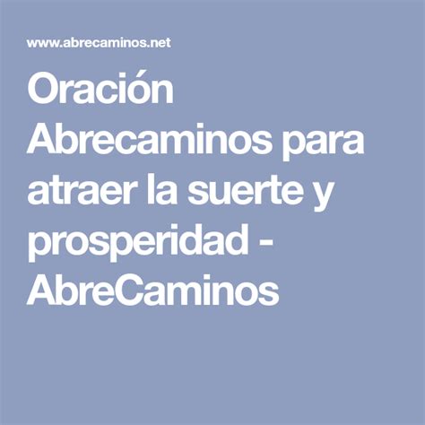 Oraci N Abrecaminos Para Atraer La Suerte Y Prosperidad Abrecaminos