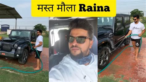 कार की सफाई में लगे Raina Suresh Raina New Video Suresh Raina