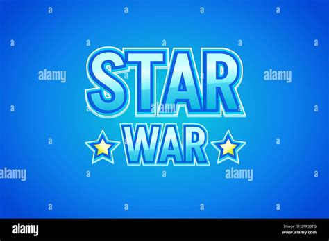 Text Effects Star War Stock Vector Image And Art Alamy