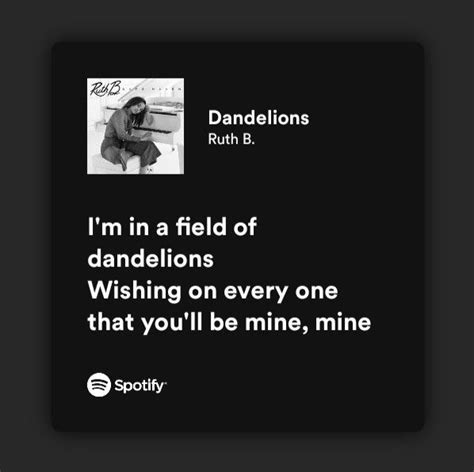 Dandelions Ruth B Secret Crush Quotes Love Quotes For Him Crush
