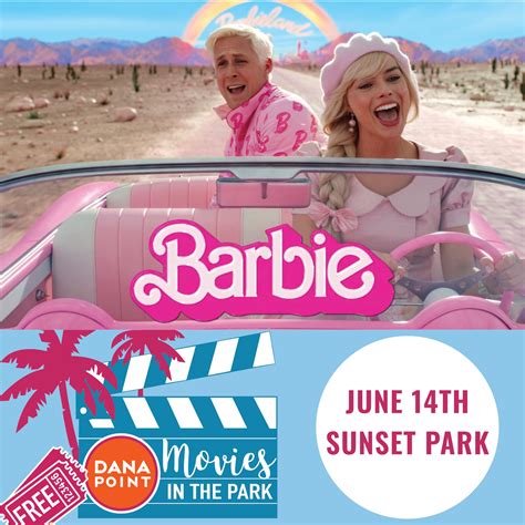 🌟 Don't miss Barbie this... - City of Dana Point - Government | Facebook