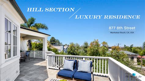 Hill Section Luxury Residence 877 8th Street Manhattan Beach Ca