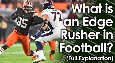 What is an Edge Rusher in Football? (Full Explanation)