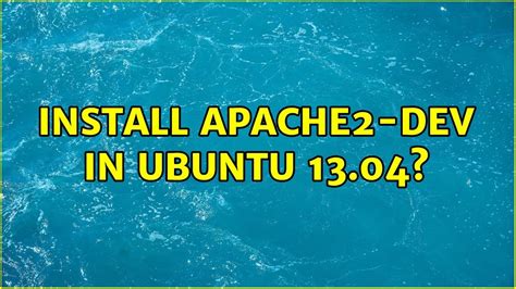 Install Apache Dev In Ubuntu Youtube