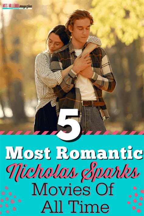 5 Most Romantic Nicholas Sparks Movies Of All Time (2021)