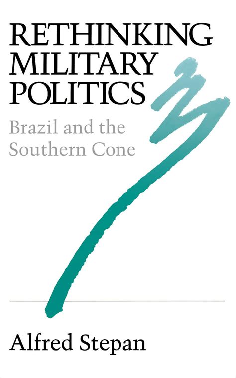 The Man On Horseback The Role Of The Military In Politics 6