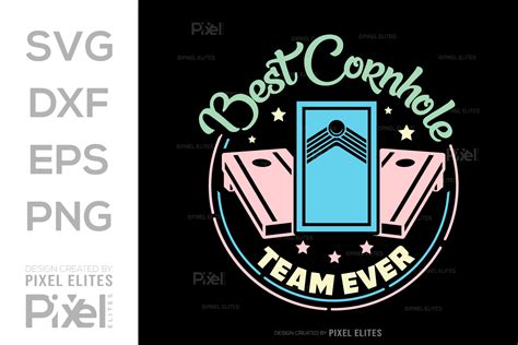 Best Cornhole Team Ever SVG Cornhole Graphic By Pixel Elites Creative