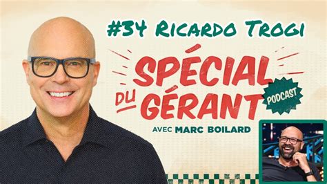 LIVE 34 Ricardo Trogi Le spécial du gérant avec Marc Boilard YouTube