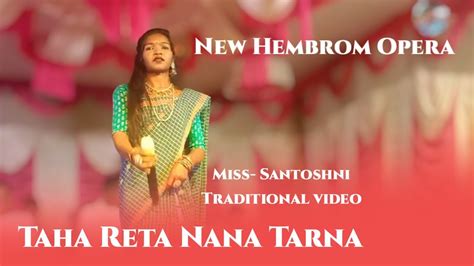 Taha Reta Nana Tarna Santoshni New Santhali Orcestra Traditional