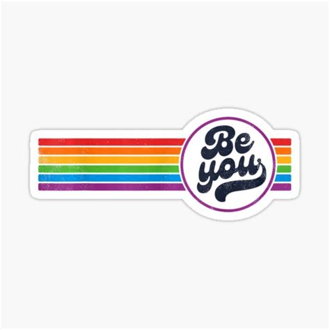 LGBTQ Be You Gay Pride LGBT Ally Rainbow Flag Retro Vintage Sticker For Sale By