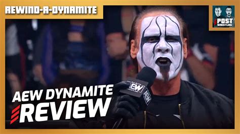 Aew Dynamite Review Rewind A Dynamite Post Wrestling