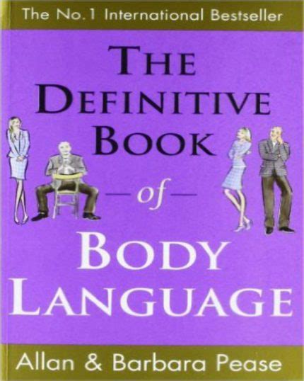 The Definitive Book Of Body Language By Allan Pease And Barbara Pease