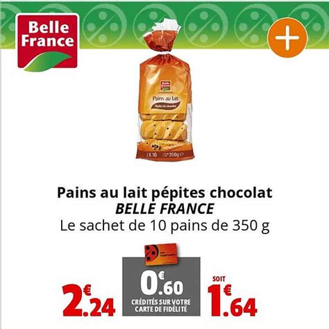 Promo Pains Au Lait Pépites Chocolat Belle France chez Coccinelle