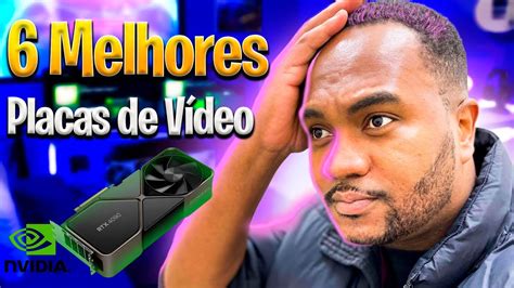 Melhor Placa De Video Do Mundo - As 4 Melhores Placas DE Vídeo DO Mundo em 2024! - YouTube