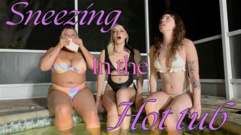 Destinylove Sneezing In The Hot Tub Manyvids