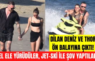 Dilan I Ek Deniz Ve Sevgilisi Thor Saevarsson N Balay Na Kt Jet