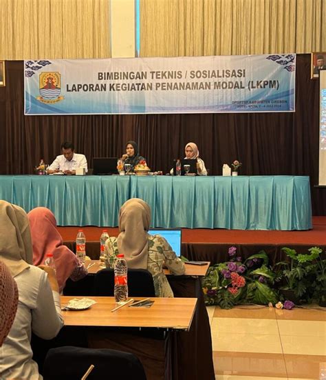 Bimbingan Teknis Sosialisasi Laporan Kegiatan Penanaman Modal Lkpm