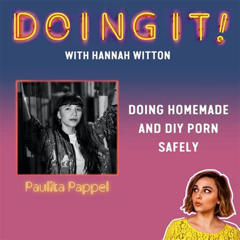 Doing Homemade And Diy Porn Safely With Paulita Pappel