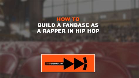 How To Build A Fanbase In 2018 As A Rapper Music Artist Artist Shortcut