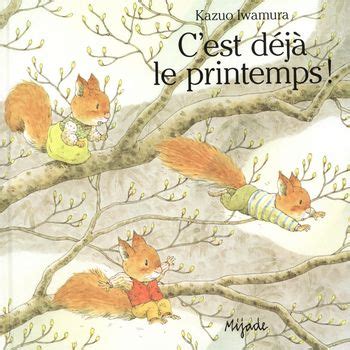 Livre Enfant Printemps 19 Super Albums Sur Le Printemps