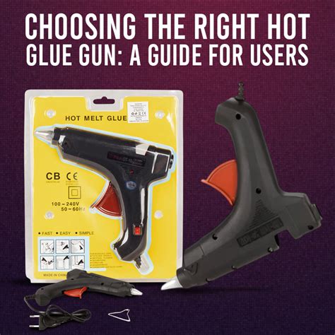 Hot Glue Guns A Guide For Choosing The Right
