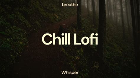 Whisper Chill Lo Fi Hip Hop Beats Lofi Youtube